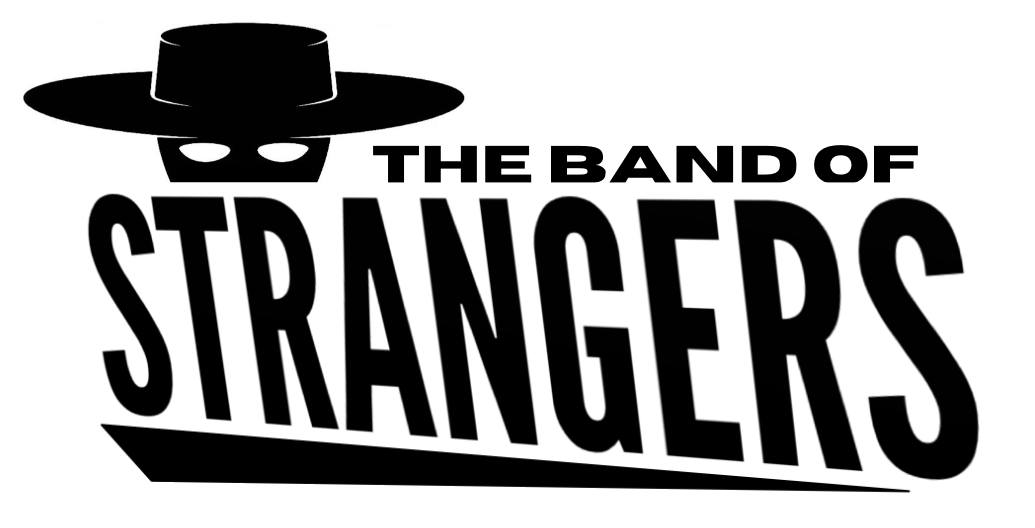 Rock Out with The Band of Strangers!