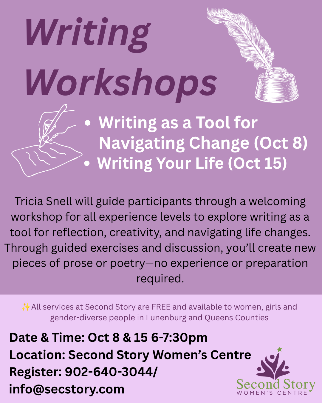 Writing Workshops: Writing as a Tool for Navigating Change (Oct 8) Writing Your Life (Oct 15)
